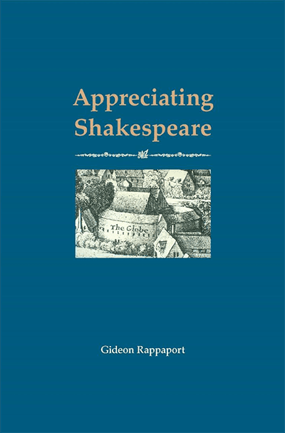 The Cover of "Appreciating Shakespeare" by Gideon Rappaport. (One Mind Good Press)