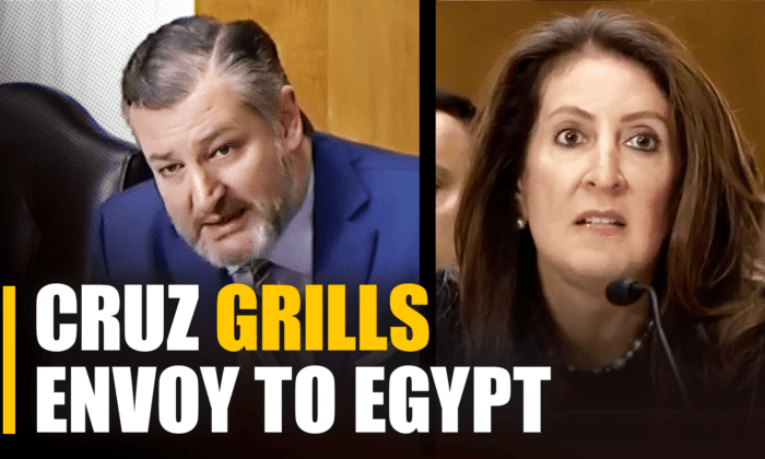 Sen. Cruz Questions Biden Nominee for Ambassador to Egypt on Anti-Israel ‘Media Disinformation,’ Muslim Brotherhood Extremist