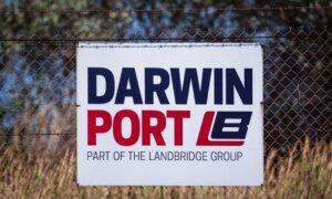 Not Tearing Up Beijing’s 99-Year Lease on Port of Darwin Is a Grave Mistake