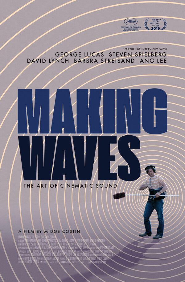 ‘Making Waves: The Art of Cinematic Sound