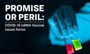 Promise or Peril: COVID-19 mRNA Vaccine Issues Series