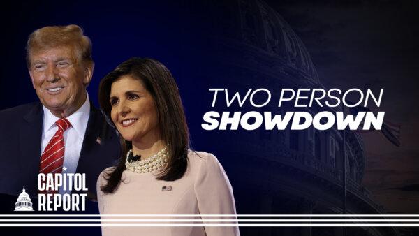 Nikki Haley Faces Trump in Head-to-Head Battle as New Hampshire Independents Play Pivotal Role | Capitol Report