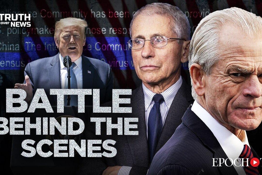 Fauci Fought With Peter Navarro as He Worked With the Intelligence Community to Undercut Trump | Truth Over News