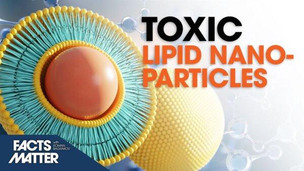 Moderna Scientists Expose Origin of Toxicity Within Vaccine | Facts Matter