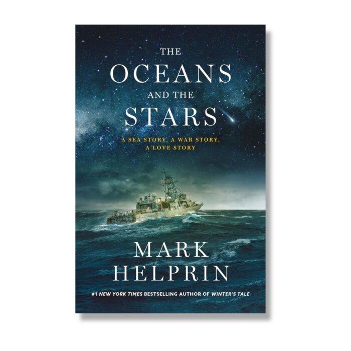 Mark Helprin’s Epic ‘The Oceans and the Stars’