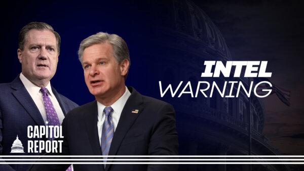 House Intelligence Committee Chair Mike Turner Warns of ‘Serious National Security Threat’ | Capitol Report