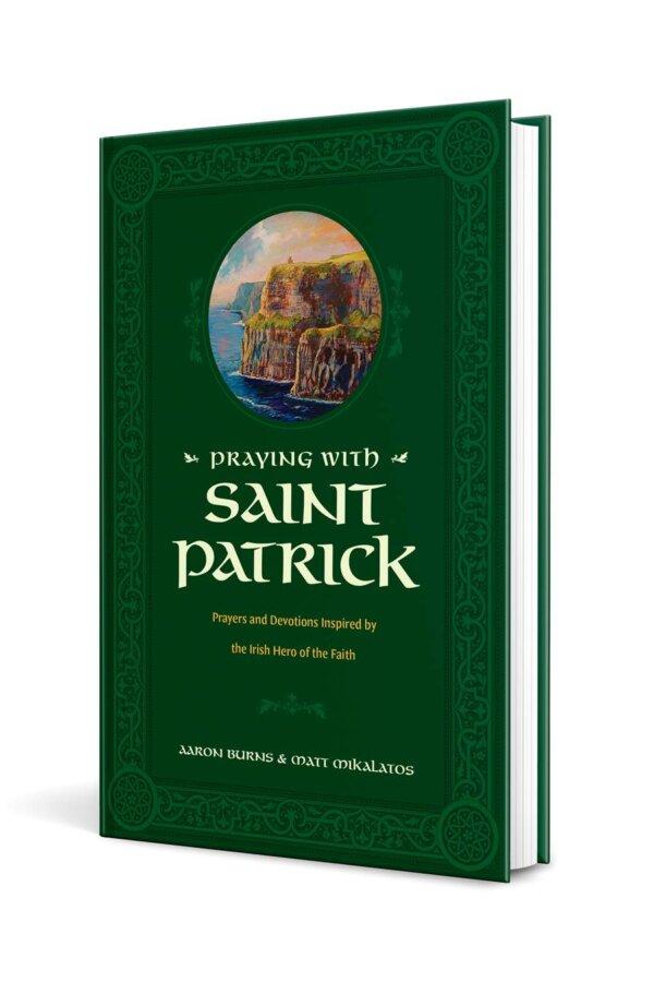 Praying with St. Patrick by Aaron Burns (Courtesy of Tyndale Publishing)