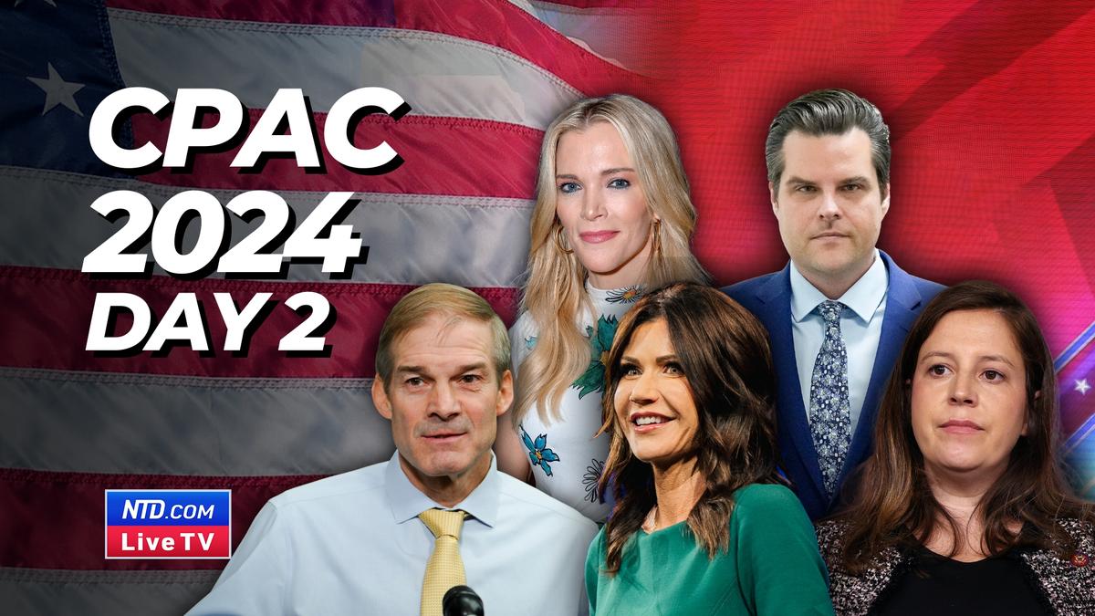 CPAC in DC 2024–Day 2 Featuring Kristi Noem, Elise Stefanik, Jim Jordan, Matt Gaetz, and More