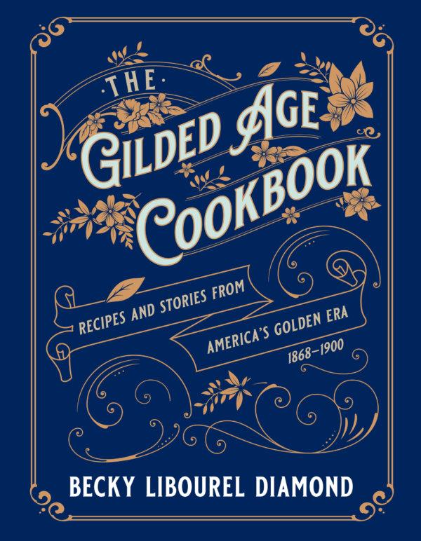 Want to Throw a Gilded Age Dinner Party? Here’s the Book for You