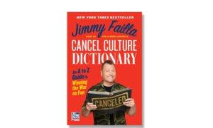 Jimmy Failla’s ‘Cancel Culture Dictionary’