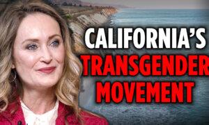 California’s Transgender Movement Exposed