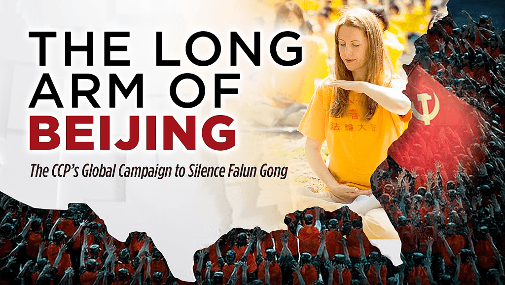 ‘The Long Arm of Beijing’: The CCP Spreads Its Control Worldwide