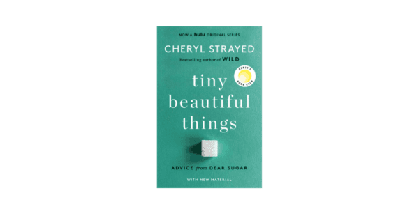 Book: Tiny Beautiful Things