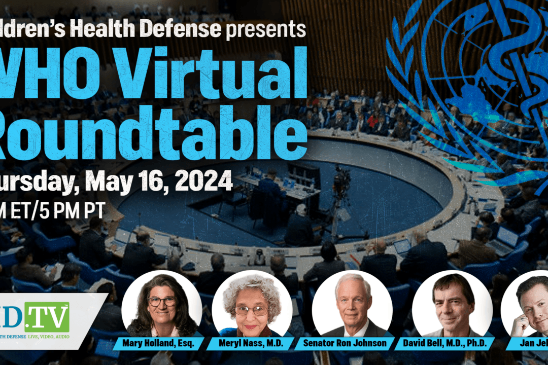 WHO Roundtable With Sen. Ron Johnson, Jan Jekielek, and Mary Holland, Presented by Children’s Health Defense