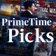 PrimeTimes Picks