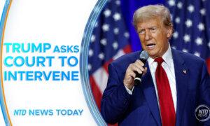 NTD News Today (Aug. 30): Trump Asks Federal Court to Intervene in NY Case; Inflation Holds Steady; Labor Day Travel Peaks