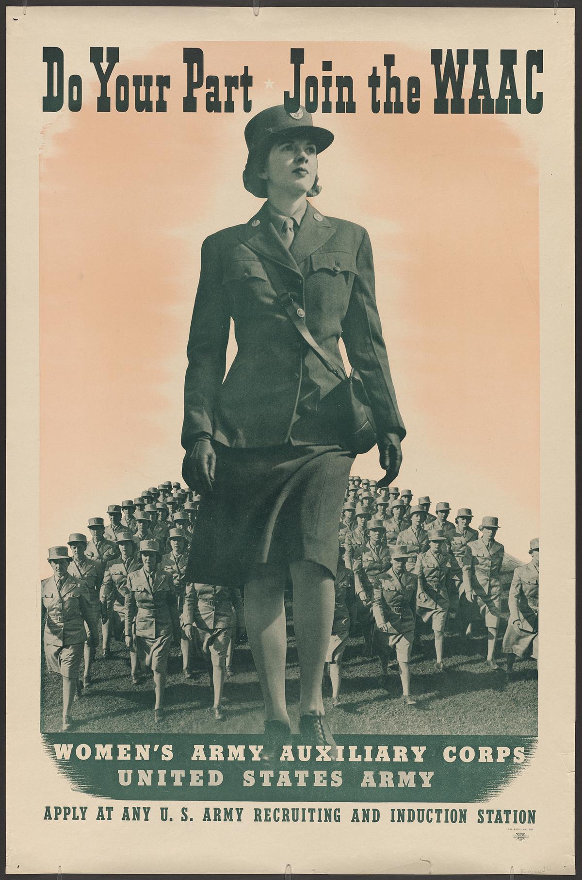 1942 "Do Your Part Join the WAAC" recruiting poster for the Women's Army Auxiliary Corps. Schlesinger Library, RIAS, Harvard University. (Public Domain)