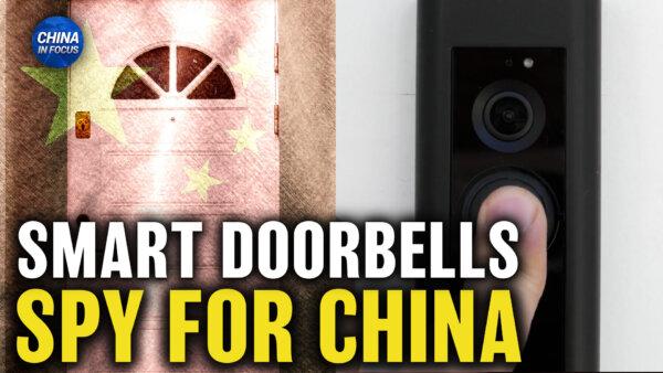 FCC to Fine Chinese Smart Doorbell Maker Eken; Florida Man Sentenced to 4 Years for Being China Agent