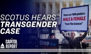 Supreme Court Hears Arguments on Tennessee’s Ban of Transgender Procedures for Minors