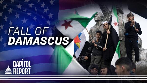 Celebration Erupts in Syria Following Fall of Regime; UnitedHealthcare CEO Murder Suspect Arrested | Capitol Report