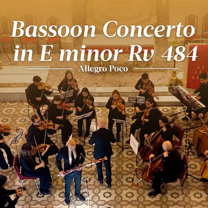 A. Vivaldi: Bassoon Concerto in E Minor, RV 484 – Allegro Poco