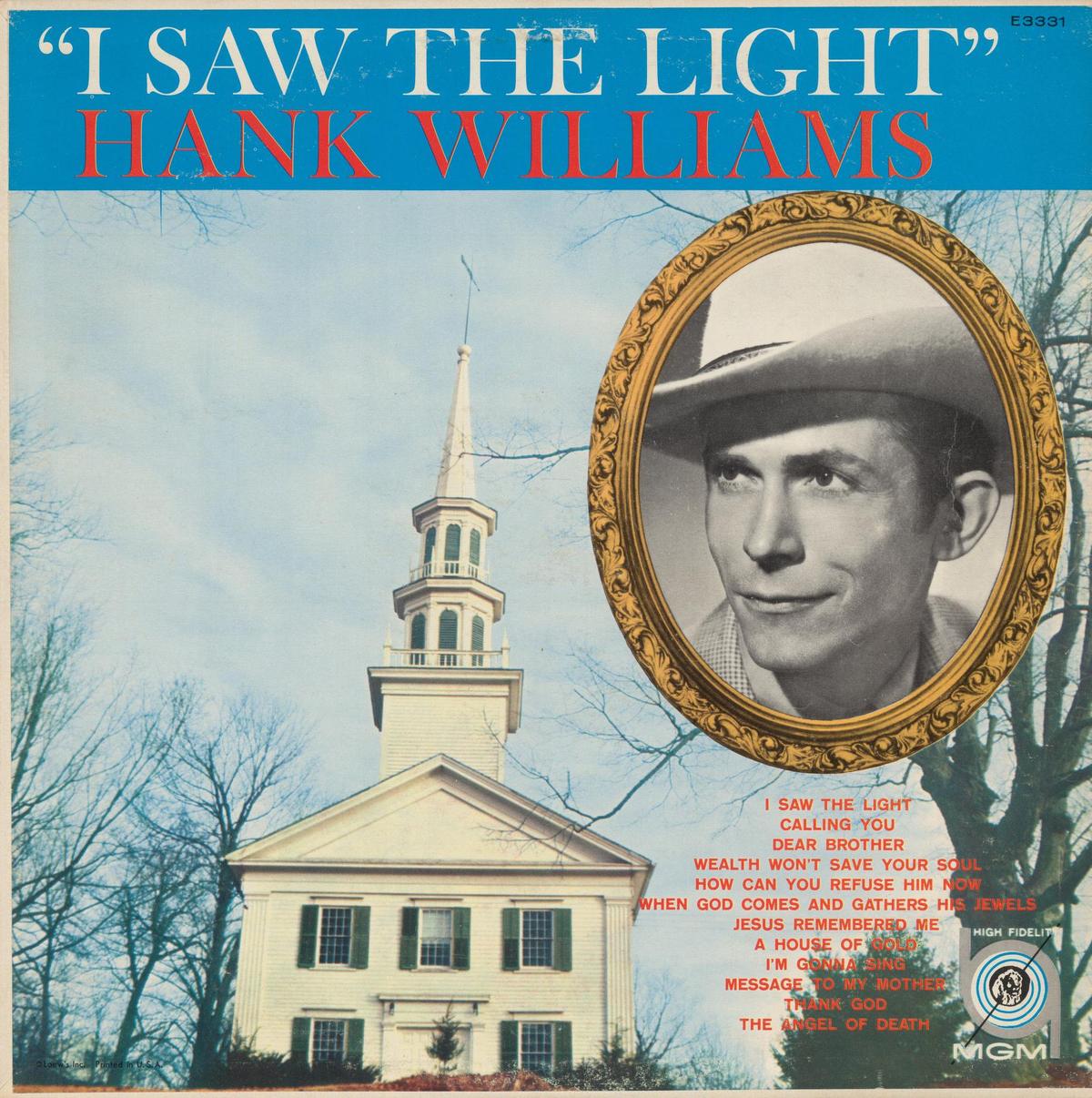 Cover for the 1954 album "I Saw the Light" by Hank Williams. one of country music’s defining compositions, “I Saw the Light” contains a comforting message for countless people looking for healing, peace, and redemption through music. Internet Archive. (Public Domain)