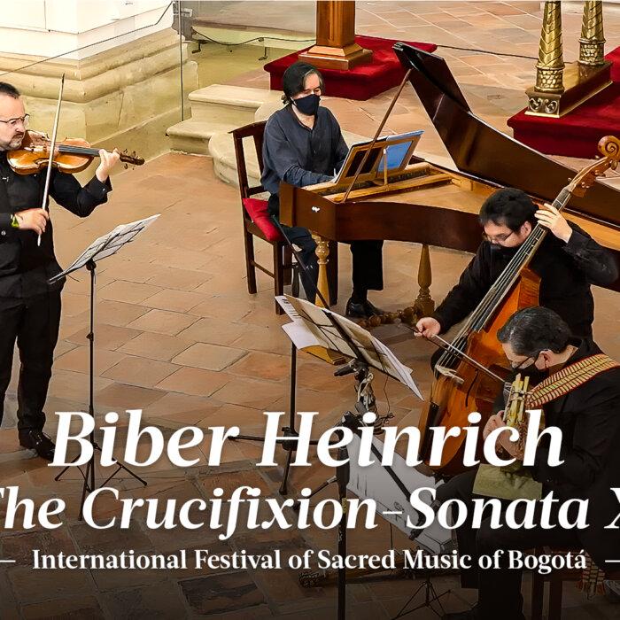 Heinrich Biber: Sonata X | The Crucifixion | International Festival of Sacred Music of Bogotá