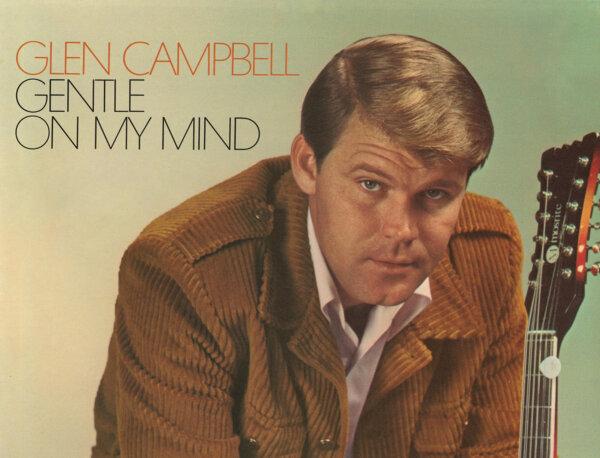 ‘An Essay on Life’: Glen Campbell’s ‘Gentle on My Mind’
