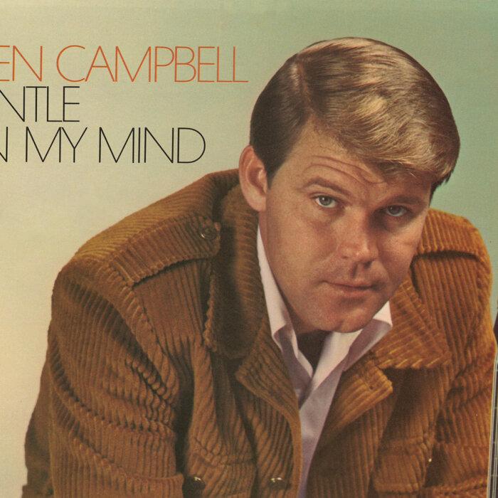 ‘An Essay on Life’: Glen Campbell’s ‘Gentle on My Mind’