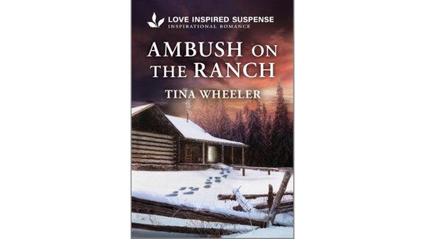 ‘Ambush on the Ranch’: An Enjoyable, Fast-Paced Romance Thriller