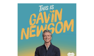 Newsom Launches New Podcast, Plans to Talk With MAGA Leaders