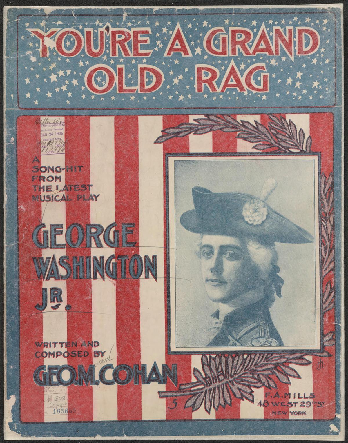 Sheet music for "You're a Grand Old Rag: A song-Hit From the Latest Musical Play George Washington, Jr," by George M. Cohan, 1906. Library of Congress. (Public Domain)