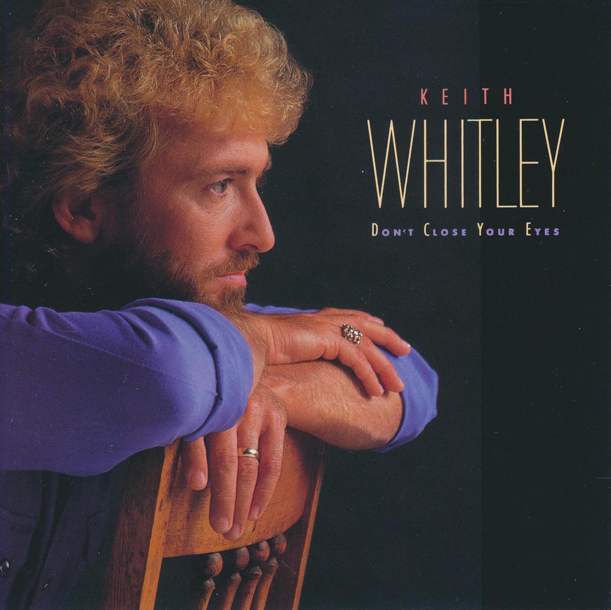 Cover of Keith Whitley's last album "Don't Close Your Eyes," 1988, featuring several No. 1 hits, including "When You Say Nothing at All." Internet Archive. (Public Domain)