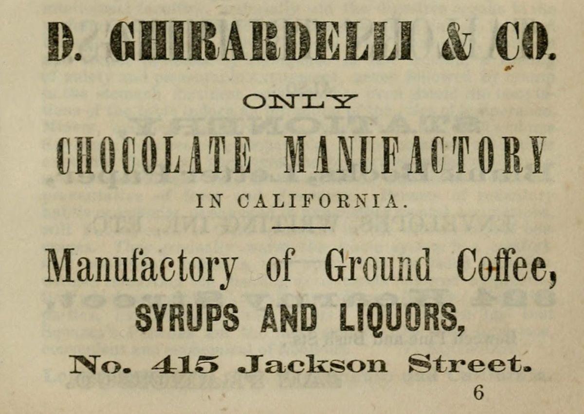 An 1864 advertisement for Ghirardelli Chocolate, the "only chocolate maker in California" at the time. (Public Domain)