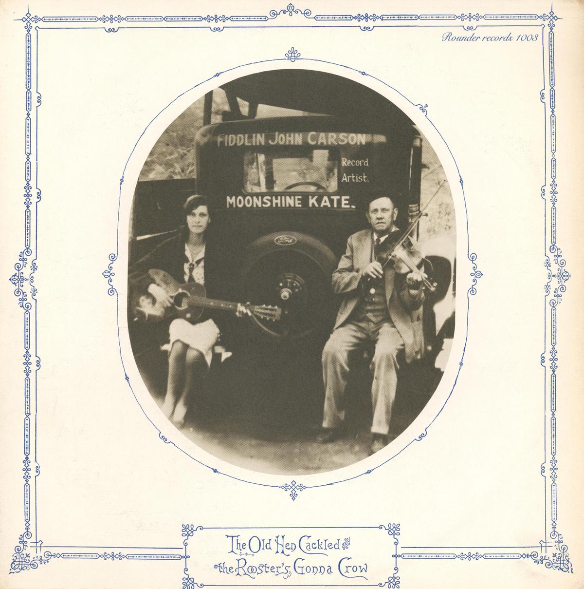 Cover of Fiddlin' John Carson's record "The Old Hen Cackled and the Rooster's Gonna Crow." Internet Archive. (Public Domain)