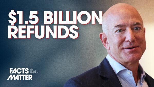 Amazon Settles With FTC, Ordered to Pay $1.5 Billion in Customer Refunds; Here’s How to Tell If You Qualify | Facts Matter