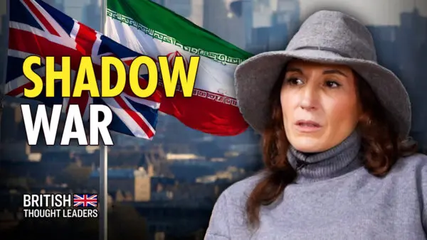 Can Britain Resist Iran’s Infiltration? | Catherine Perez-Shakdam
