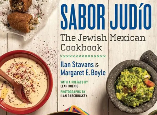 Cookbook Author Dishes on Jewish-Mexican Cuisine That Is ‘Kosherísimo’