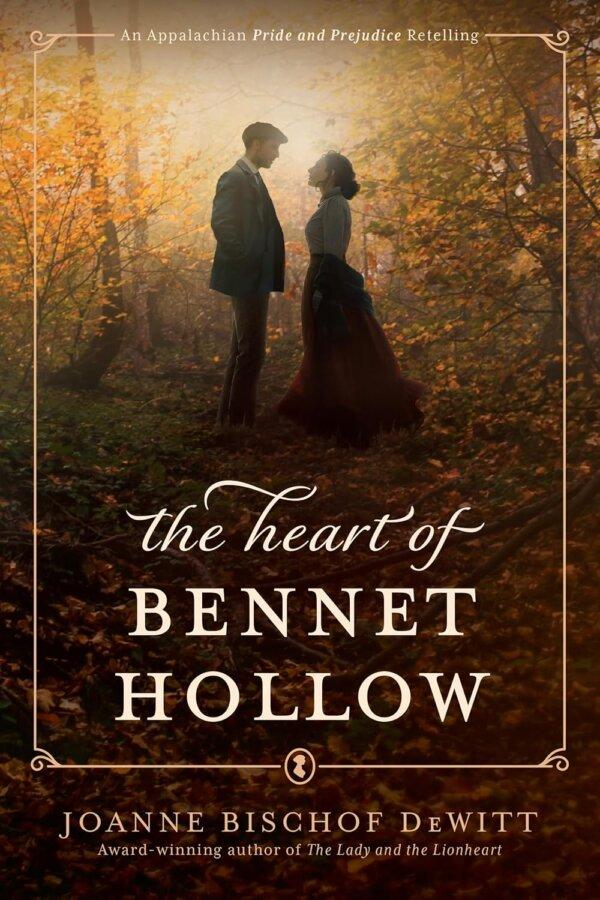"Pride and Prejudice" has been transported to an Appalachian mining town in "The Heart of Bennet Hollow."