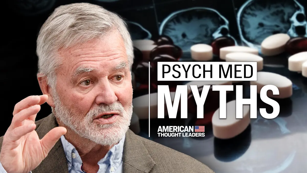 What Americans Aren’t Told About Psychiatric Medications | Robert Whitaker thumbnail