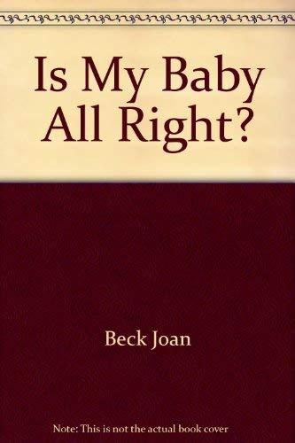 “Is My Baby All Right?” by Virginia Apgar and Joan Beck. (Pocket Books)