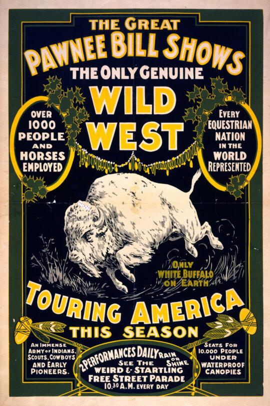 A poster for "Pawnee Bill's Historic Wild West," 1888. (PD-US)