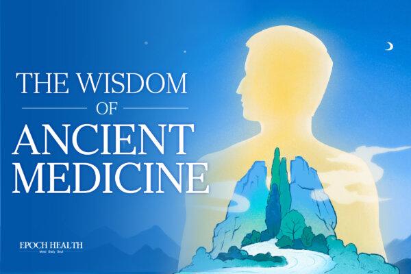 The Wisdom of Ancient Medicine