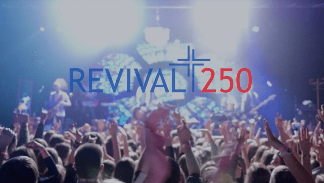 America’s 250th Anniversary Revival Event