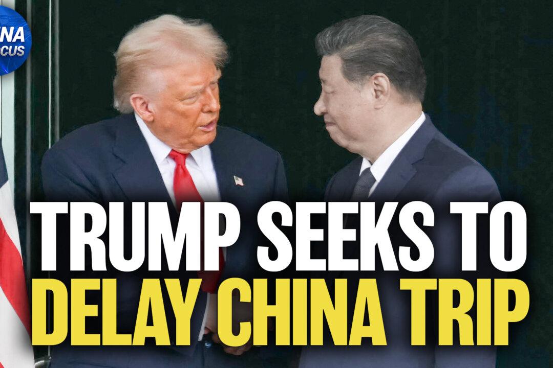 Trump Seeks to Delay China Trip, Calls on China to Help With Strait of Hormuz