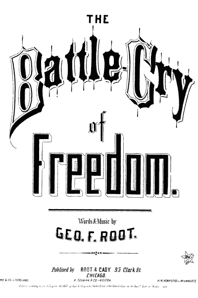 Cover of sheet music for "Battle Cry of Freedom," words and music by George F. Root, and published in Chicago by Root & Cady, 1862. (Public Domain)