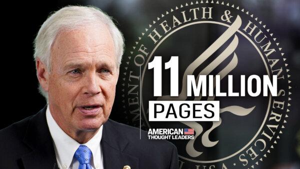 Sen. Ron Johnson: Here’s What We Found in 11 Million Pages of COVID Records