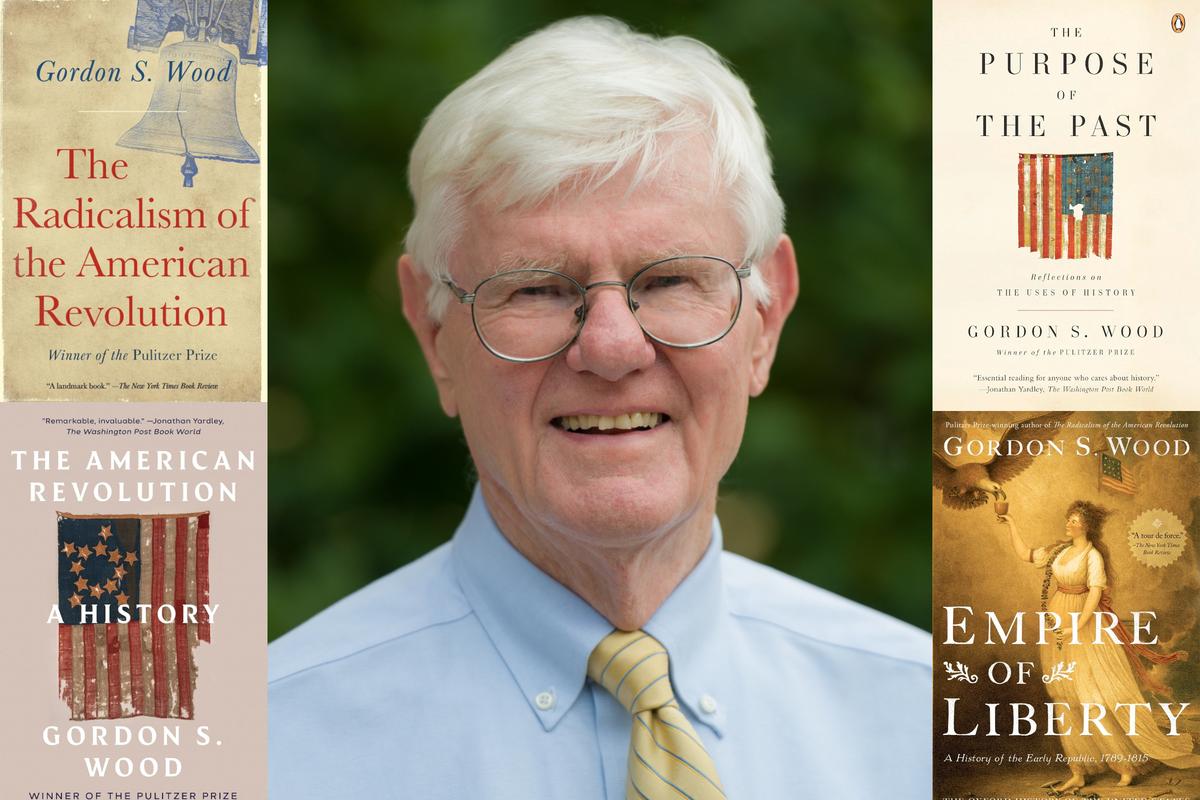 Gordon Wood and the Historians Who Told the Real Story of the Founders