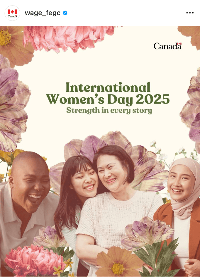 Instagram post for International Women's Day 2025 from Women and Gender Equality Canada. (Instagram/Screenshot via The Epoch Times)