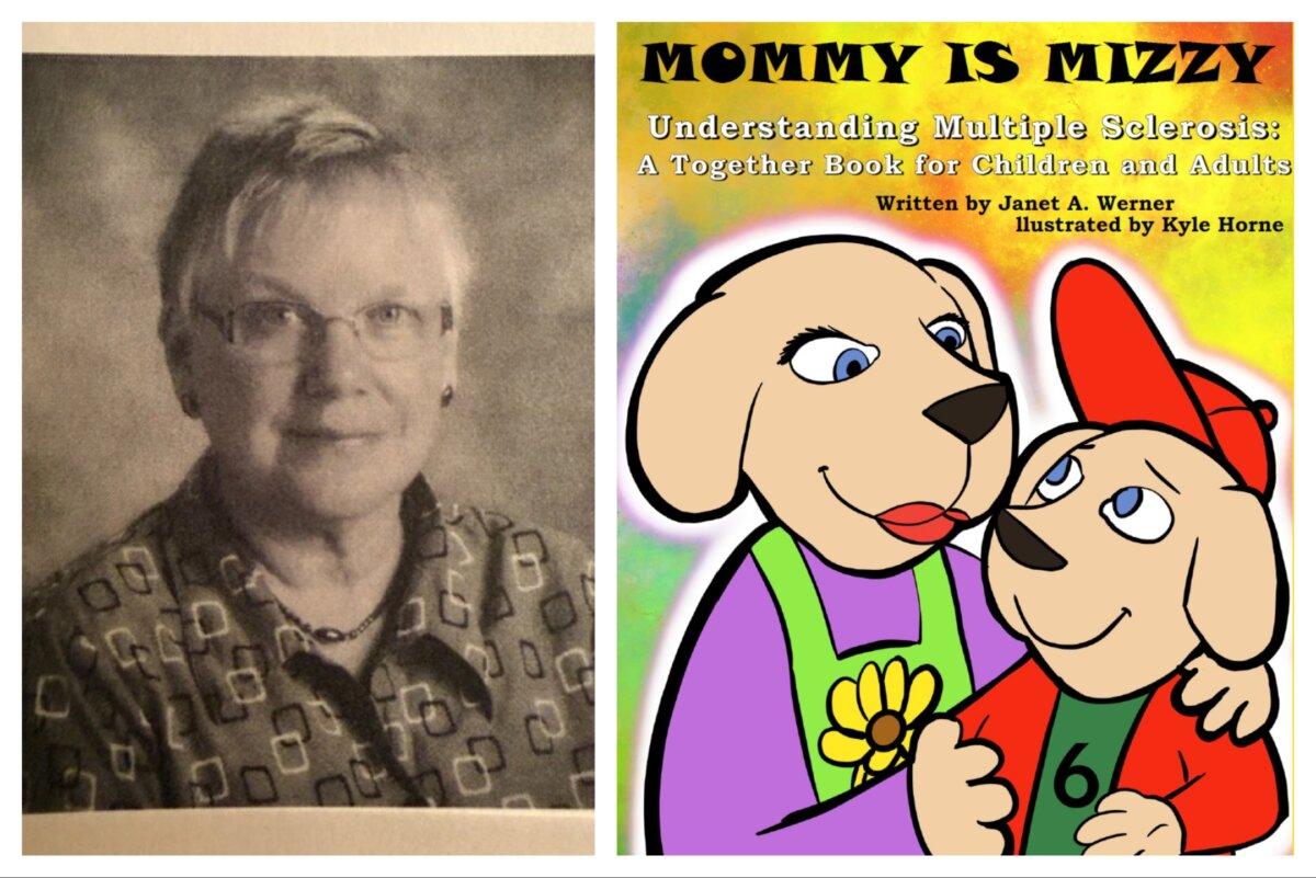(Left) Author Janet Werner envisioned a book that will help explain multiple sclerosis to children. (Right) Her book, "Mommy is Mizzy," combines story telling and coloring and activity pages. (Courtesy of Janet Werner)